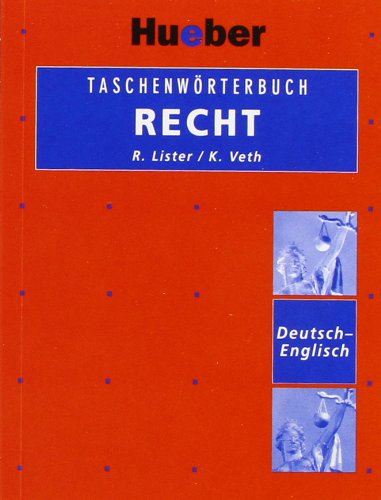 Taschenwörterbuch Recht Deutsch-Englisch: Mit ca. 8000 Begriffen aus d. dtsch. Recht. von Hueber Verlag