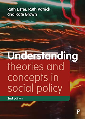 Understanding Theories and Concepts in Social Policy 2E (Understanding Welfare: Social Issues, Policy and Practice) von Policy Press