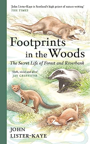 Footprints in the Woods: The Secret Life of Forest and Riverbank von Canongate Books