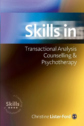 Skills in Transactional Analysis Counselling & Psychotherapy (Skills in Counselling & Psychotherapy Series)