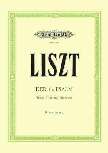 Der 13. Psalm für Tenor, gemischten Chor u. Orchester, Klavierauszug (Edition Peters)