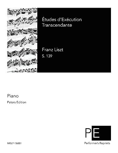 Études d’Exécution Transcendante Études d’Exécution Transcendante
