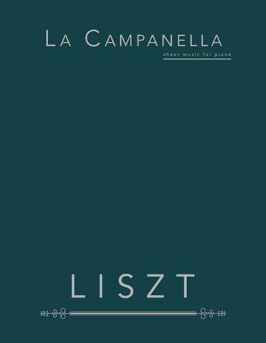 La Campanella: Sheet Music for Piano von Independently published