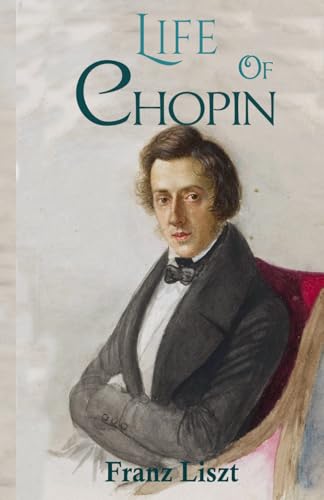 Life of Chopin: Annotated Edition Life of Chopin: Annotated Edition von Independently published
