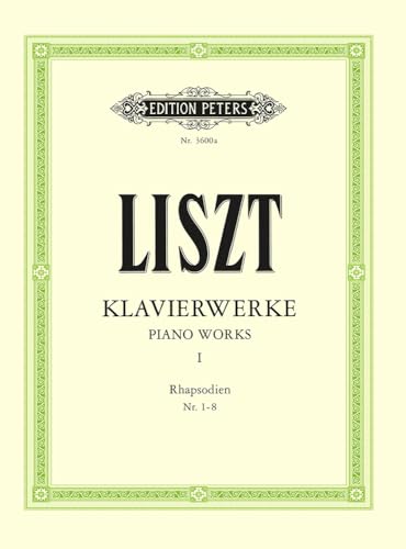 Sämtliche Ungarische Rhapsodien, Klavier.Bd.1: Hungarian Rhapsodies Nos. 1-8 (Edition Peters)