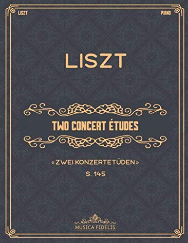 Two Concert Études (Zwei Konzertetüden, S.145): Waldesrauschen and Gnomenreigen - Sheet music for piano von Independently published