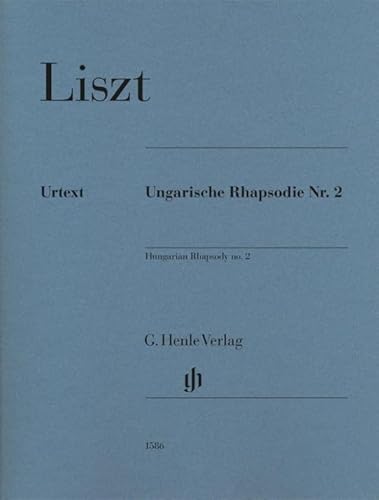 Ungarische Rhapsodie Nr. 2: Besetzung: Klavier zu zwei Händen (G. Henle Urtext-Ausgabe)