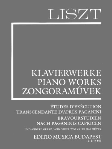 Études d'exécution transcendante d'apres Paganini / Bravourstudien nach Paganinis Capricen and other works Liszt, Works for Piano Solo, Supplementary vol. 12