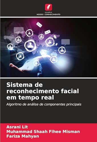 Sistema de reconhecimento facial em tempo real: Algoritmo de análise de componentes principais von Edições Nosso Conhecimento