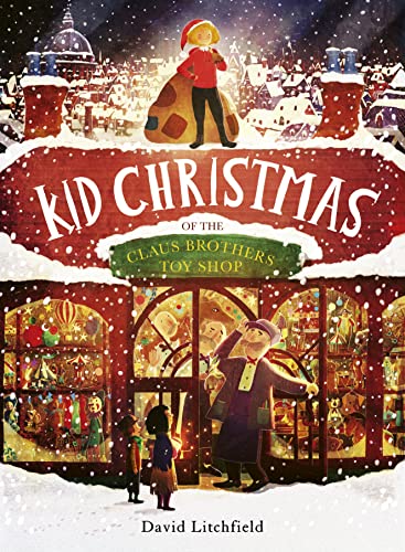 Kid Christmas: of the Claus Brothers Toy Shop von Frances Lincoln Children's Books