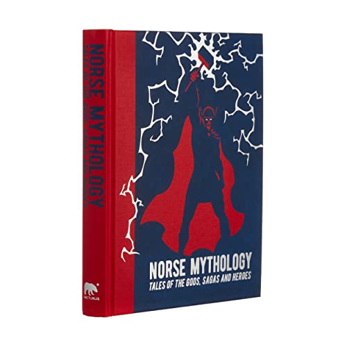 Norse Mythology: Tales of the Gods, Sagas and Heroes (Arcturus Gilded Classics) von Arcturus
