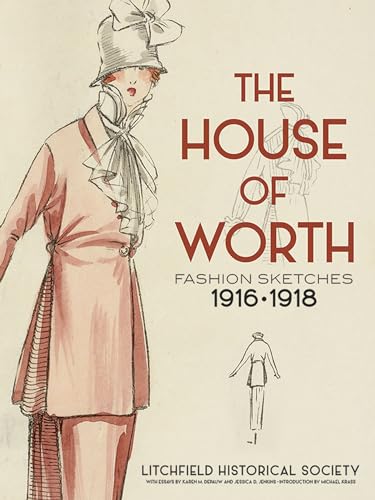 House of Worth: Fashion Sketches, 1916-1918 von Dover Publications