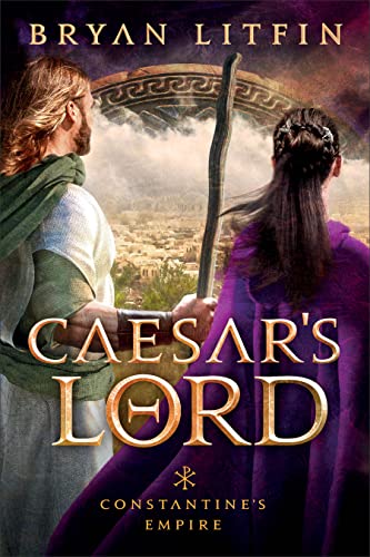 Caesar's Lord (Constantine's Empire, 3) von Revell