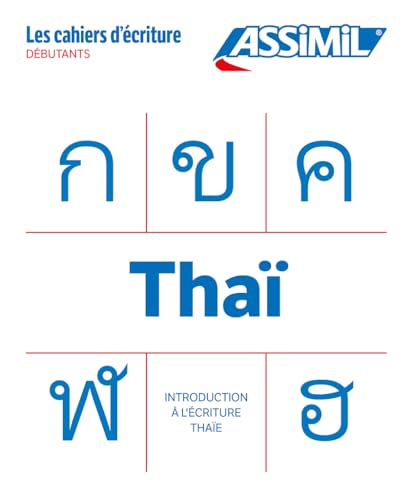 Cahier Ecriture Thai: Débutants (Quaderni) von Assimil