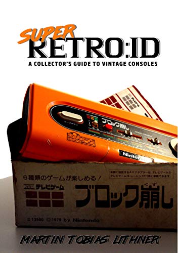 Super Retro:id: A Collector's Guide to Vintage Consoles von BoD – Books on Demand – Schweden