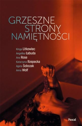 Grzeszne strony namiętności