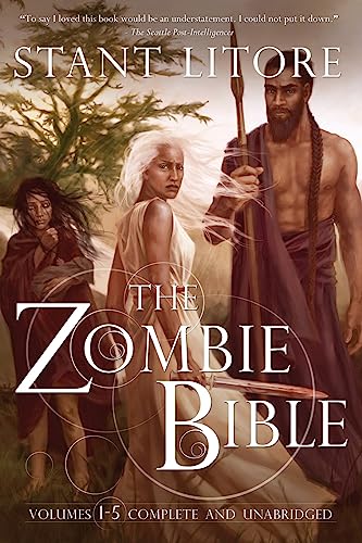 The Zombie Bible: Volumes 1-5 (Stant Litore Omnibus Editions) von Westmarch Publishing