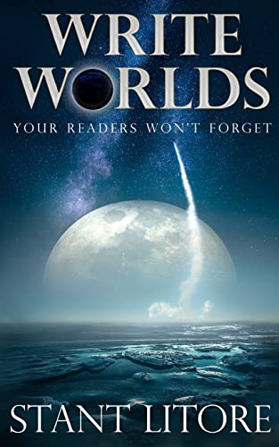 Write Worlds Your Readers Won't Forget (The Litore Toolkits for Fiction Writers, Band 2) von Westmarch Publishing