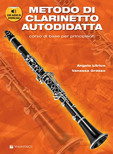 Metodo di clarinetto autodidatta. Corso di base per principianti. Con contenuto digitale per download e accesso on line (Didattica musicale)