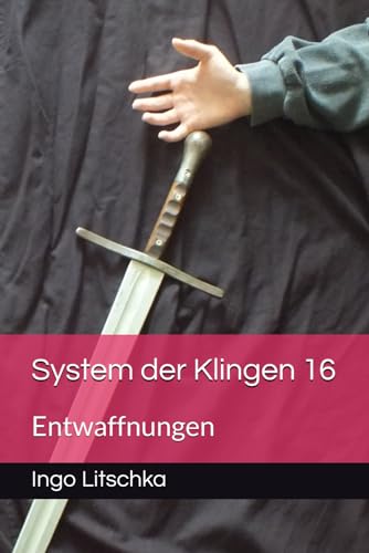System der Klingen 16: Entwaffnungen