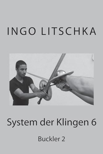 System der Klingen 6: Buckler 2 System der Klingen 6: Buckler 2