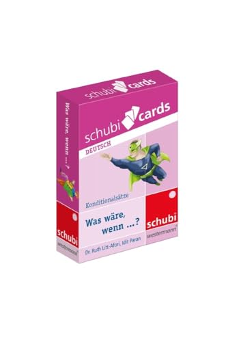 Schubicards: Was wäre, wenn... ? Konditionalsätze (Schubicards Deutsch) von SCHUBI Lernmedien