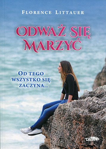 Odwaz sie marzyc