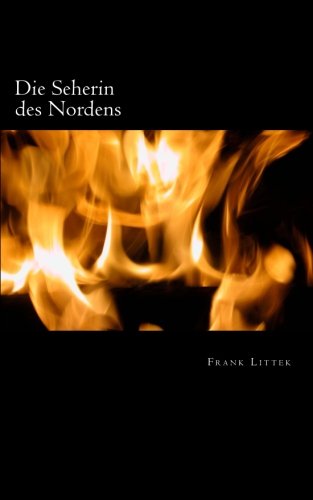 Die Seherin des Nordens: Ein Roman aus dem Germanien der römischen Kaiserzeit