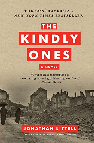 The Kindly Ones: A Novel