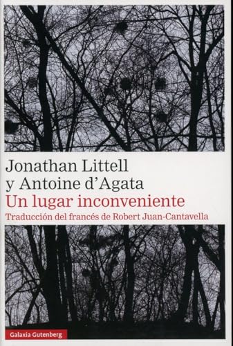 Un lugar inconveniente (Narrativa) von Galaxia Gutenberg, S.L.