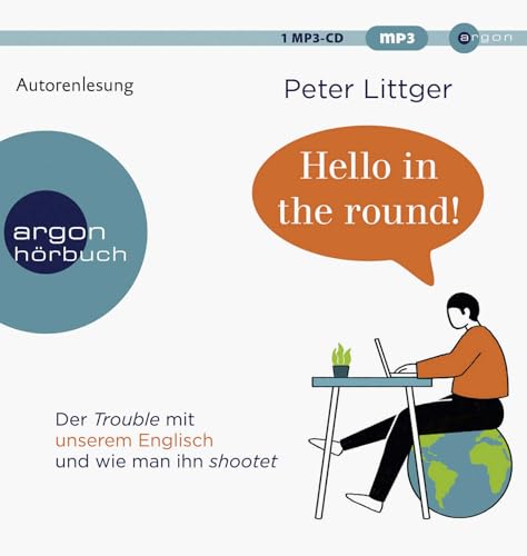 Hello in the round!: Der Trouble mit unserem Englisch und wie man ihn shootet
