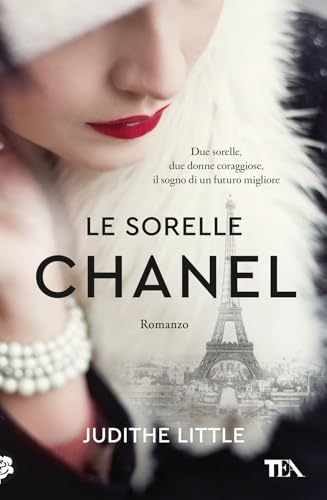 Le sorelle Chanel (Romance best seller) von TEA