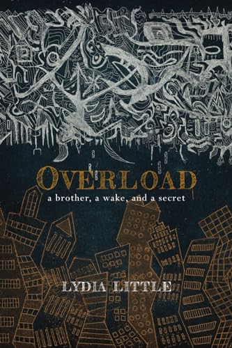 Overload: a brother, a wake and a secret