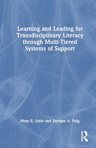 Learning and Leading for Transdisciplinary Literacy through Multi-Tiered Systems of Support von Routledge