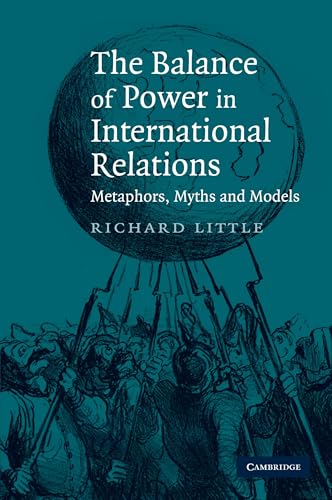 The Balance of Power in International Relations: Metaphors, Myths and Models von Cambridge University Press