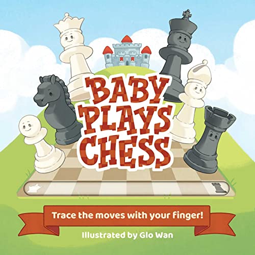 Baby Plays Chess: Trace the Moves with Your Finger