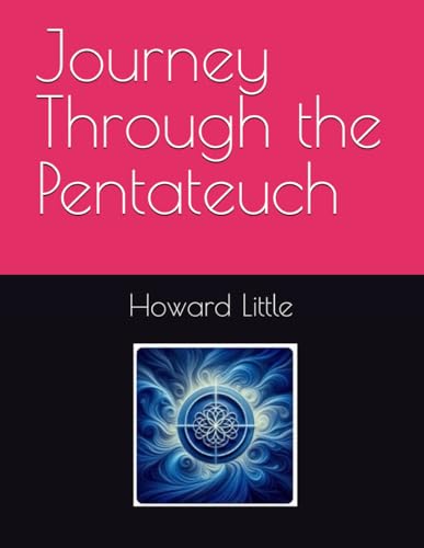 Journey Through the Pentateuch von Independently published