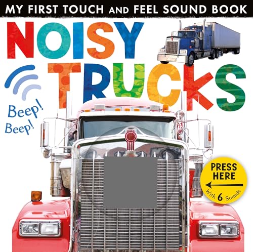 Noisy Trucks (My First Touch and Feel Sound Book)