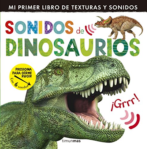 Sonidos de dinosaurios (Mi primer libro de...) von Timun Mas Infantil