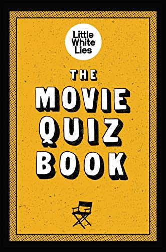 The Movie Quiz Book: (Trivia for Film Lovers, Challenging Quizzes)