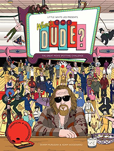 Where's the Dude?: The Great Movie Spotting Challenge (Search and Find Activity, Movies, The Big Lebowski) von Laurence King Verlag GmbH
