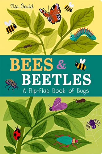 Bees & Beetles: A Flip-Flap Book of Bugs (Flip-Flap Books)
