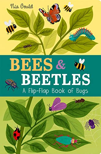 Bees & Beetles: A Flip-Flap Book of Bugs (Flip-Flap Books)