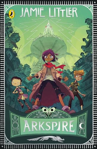 Arkspire: An epic illustrated adventure from the bestselling author of Frostheart (Arkspire, 1)