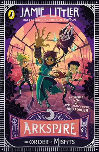 Arkspire 2: The Order of Misfits: An epic illustrated adventure from the bestselling author of Frostheart von Puffin