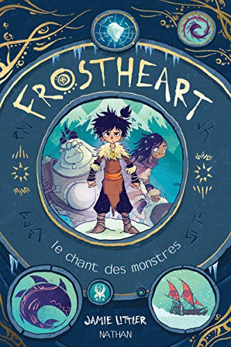 Frostheart - tome 1 Le chant des monstres (1)