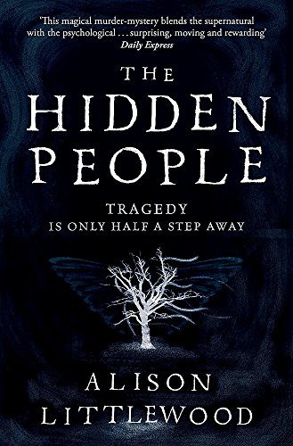 The Hidden People: Alison Littlewood von Quercus Publishing
