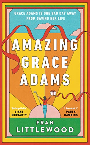 Amazing Grace Adams: The New York Times Bestseller and Read With Jenna Book Club Pick