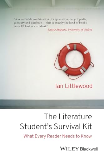 The Literature Student's Survival Kit: What Every Reader Needs to Know von Wiley-Blackwell