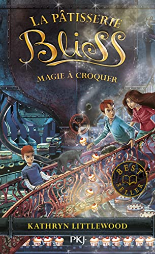 La pâtisserie Bliss - Tome 3 Magie à croquer (3) von POCKET JEUNESSE